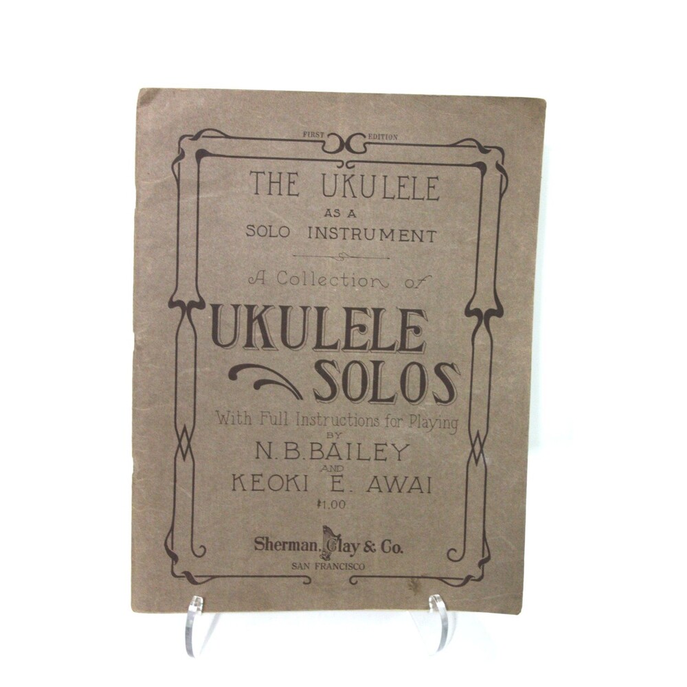 The Ukulele as a Solo Instrument Bailey Awai 1916 Vintage Hawaiian Music Book